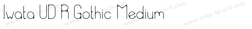 Iwata UD R Gothic Medium字体转换